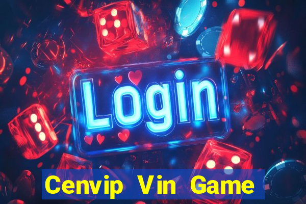 Cenvip Vin Game Bài 6 Lá