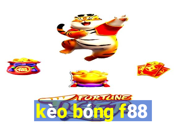 kèo bóng f88