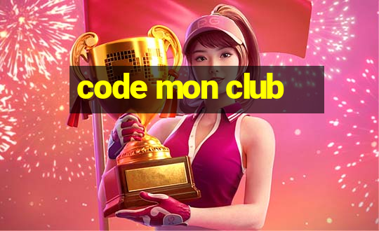 code mon club