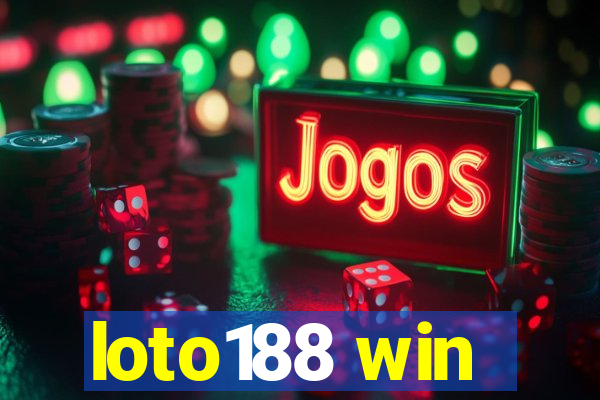 loto188 win