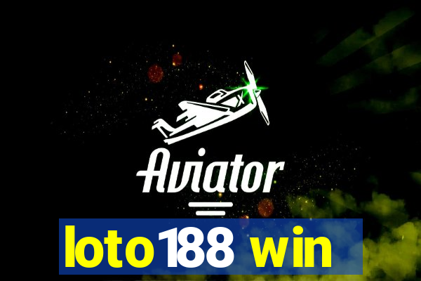 loto188 win