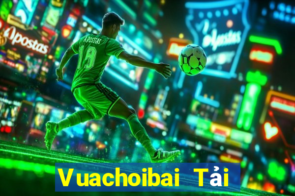 Vuachoibai Tải Game Bài Nhất Vip