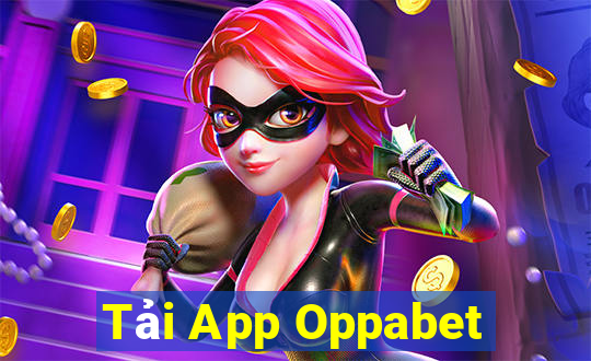 Tải App Oppabet