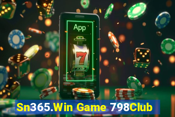 Sn365.Win Game 798Club