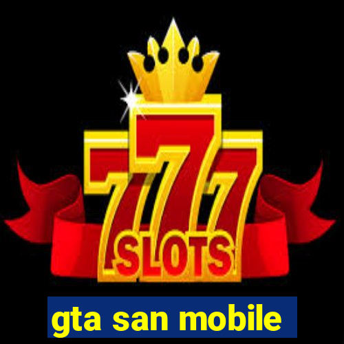 gta san mobile