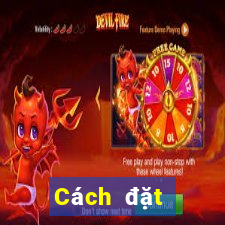 Cách đặt cược XSHG ngày 30