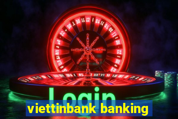 viettinbank banking