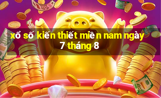 xổ số kiến thiết miền nam ngày 7 tháng 8