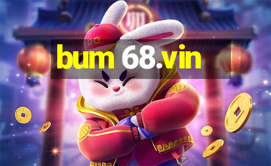 bum 68.vin