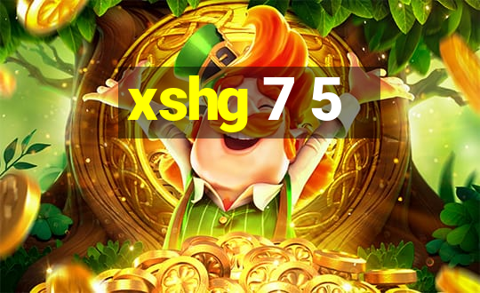 xshg 7 5