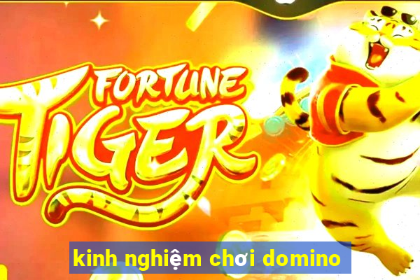 kinh nghiệm chơi domino