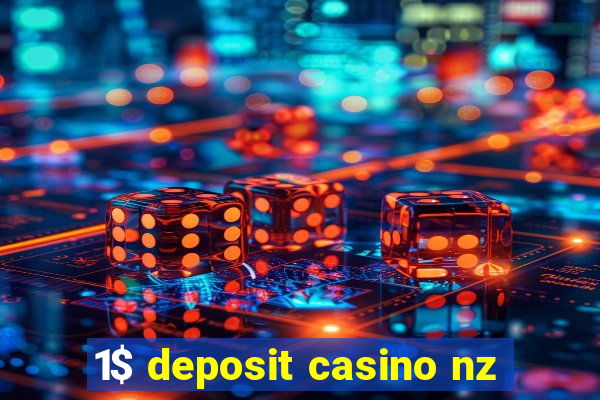 1$ deposit casino nz