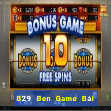 B29 Ben Game Bài Poker Đổi Thưởng