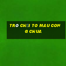 trò chơi to mau cong chua