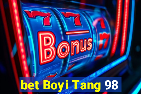 bet Boyi Tang 98