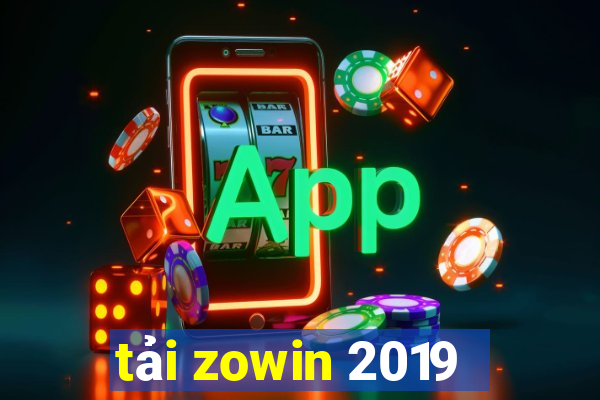 tải zowin 2019