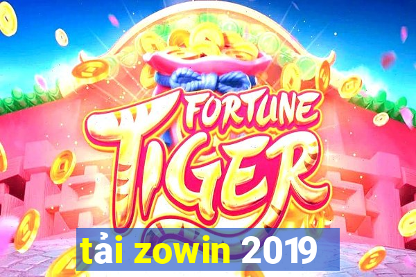 tải zowin 2019