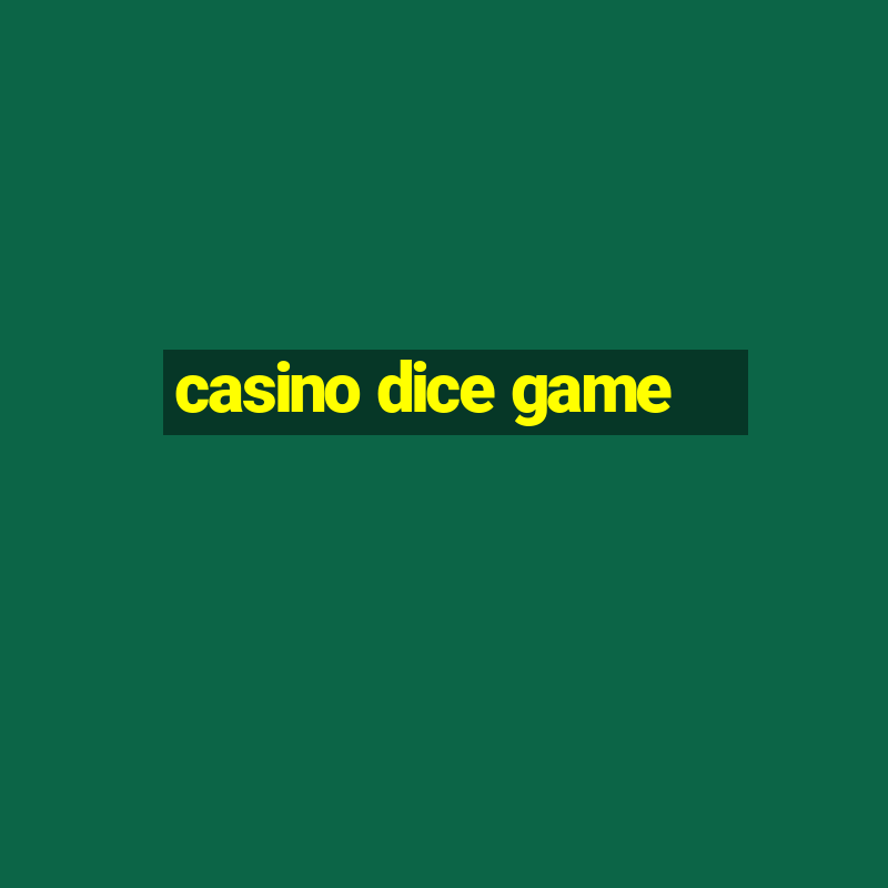 casino dice game