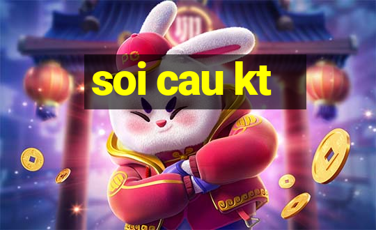 soi cau kt