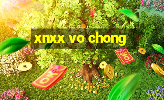 xnxx vo chong