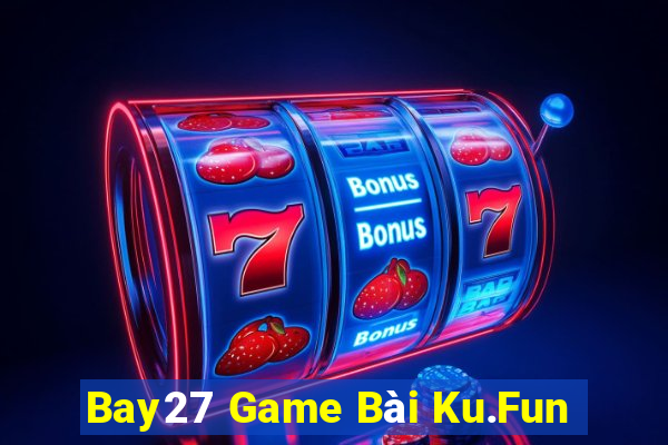 Bay27 Game Bài Ku.Fun