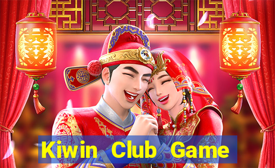 Kiwin Club Game Bài Uống Rượu