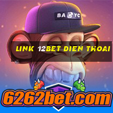 link 12bet dien thoai