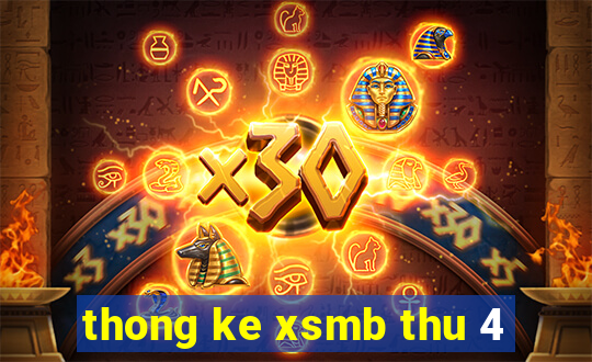 thong ke xsmb thu 4