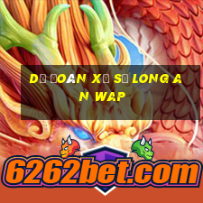 dự đoán xổ số long an wap