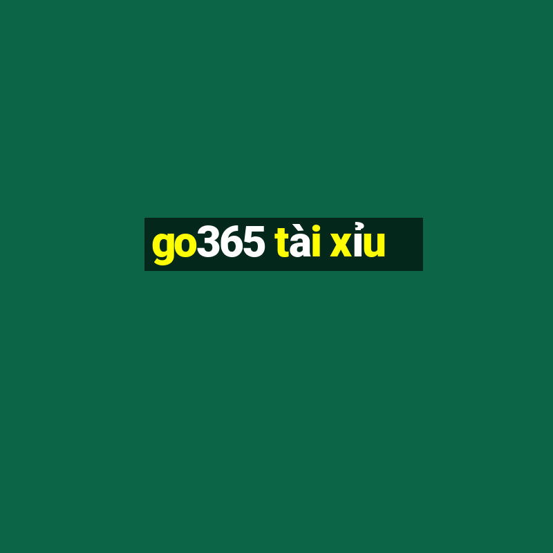 go365 tài xỉu