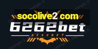 socolive2 com