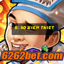 số so kien thiet