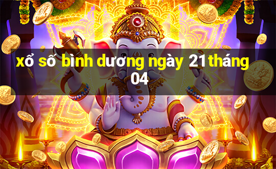 xổ số bình dương ngày 21 tháng 04