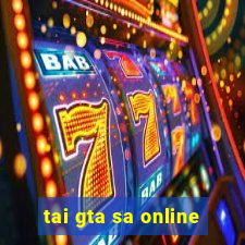 tai gta sa online