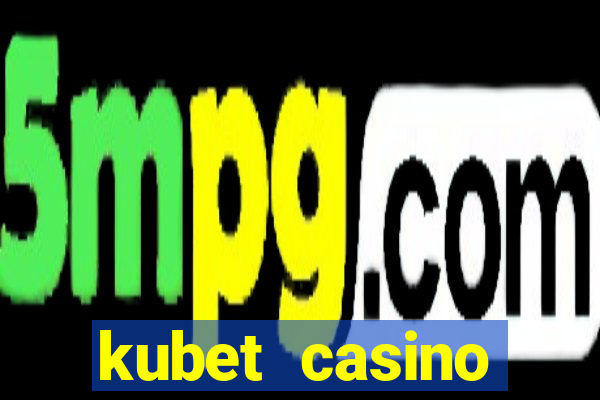 kubet casino kubetvn win