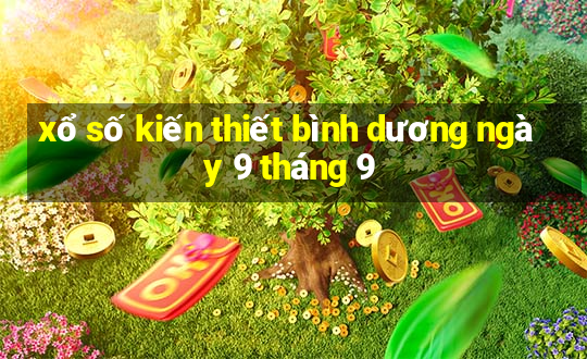 xổ số kiến thiết bình dương ngày 9 tháng 9