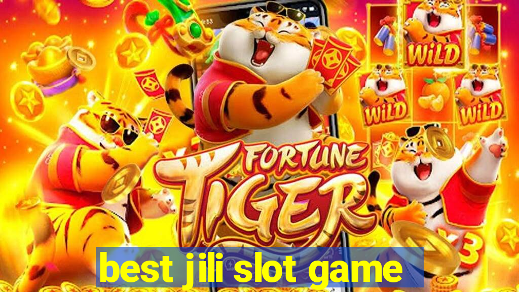 best jili slot game