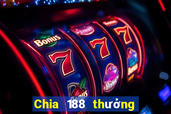 Chia 188 thưởng trung bình