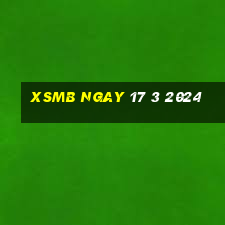 xsmb ngay 17 3 2024