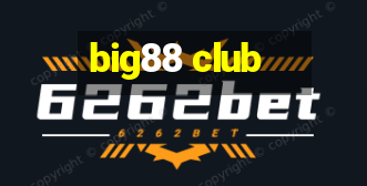 big88 club