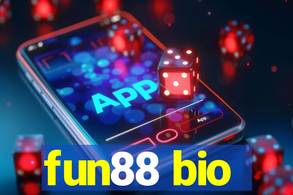 fun88 bio