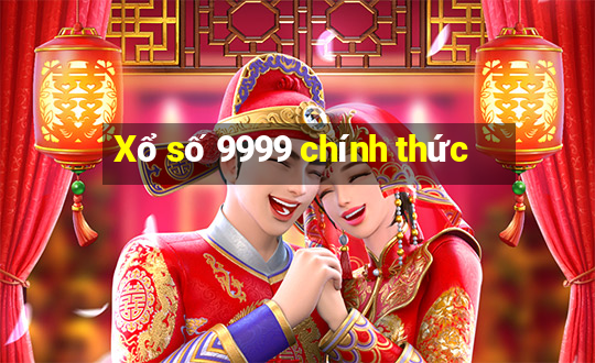 Xổ số 9999 chính thức