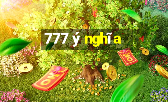 777 ý nghĩa