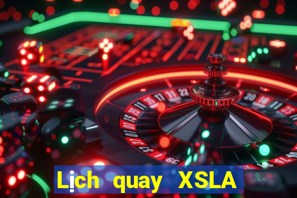 Lịch quay XSLA ngày 31