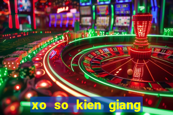 xo so kien giang 1 5 2024