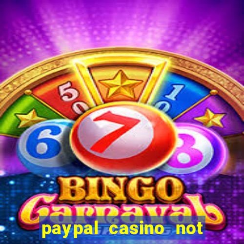 paypal casino not on gamstop