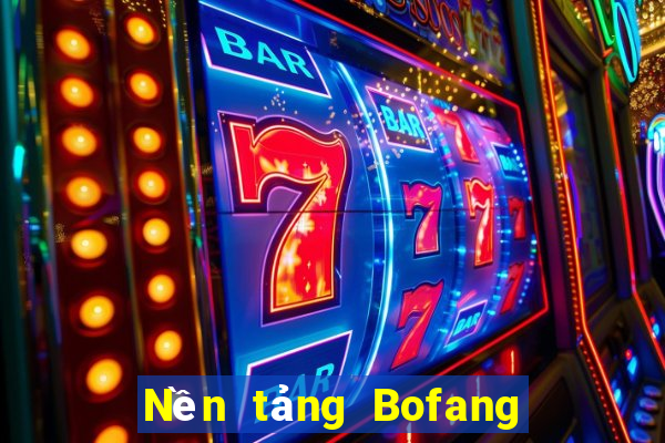 Nền tảng Bofang chính thức