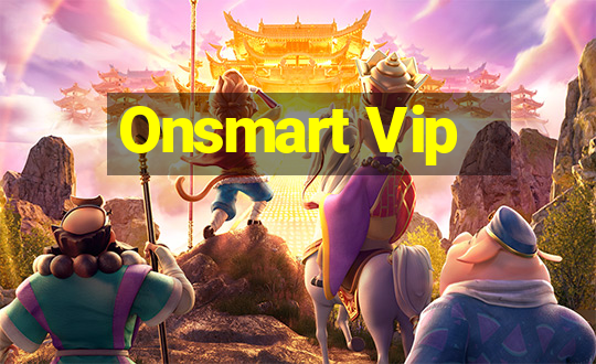 Onsmart Vip