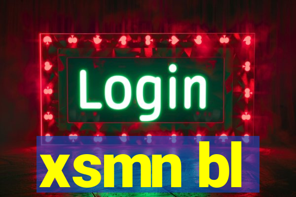 xsmn bl