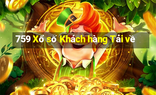 759 Xổ số Khách hàng Tải về